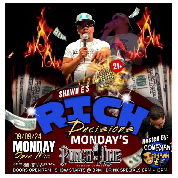 SHAWN E'S RICH DECISIONS MONDAY'S OPEN MIC Headliner Image