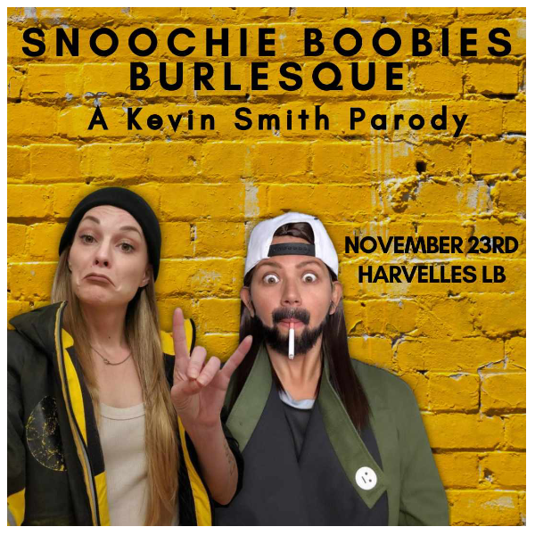 Snootchie Boobies Burlesque: Kevin Smith Parody