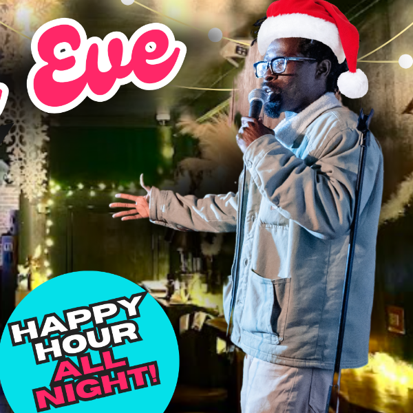 Christmas Eve Comedy Night w/ Happy Hour All Night Headshot