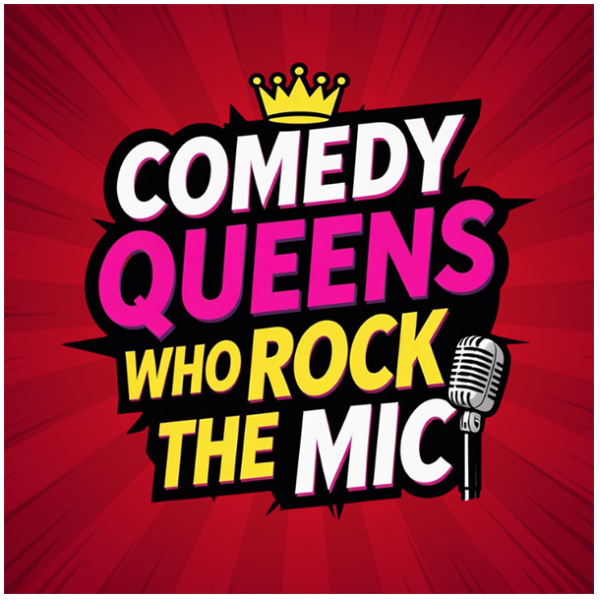 Comedy Queens Who Rock The Mic Headshot