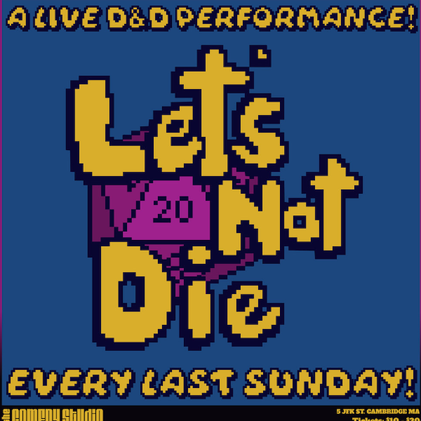 Let's Not Die: A Live D&D Comedy Perfromance · The Comedy Studio