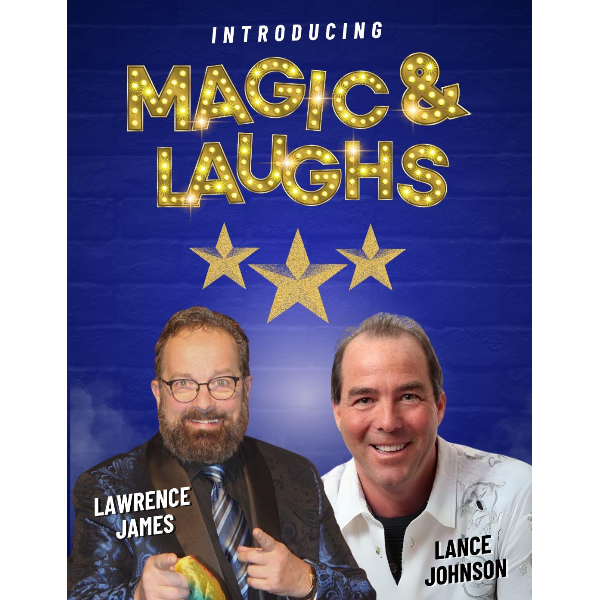Magic and Laughs featuring Lawrence James and Lance Johnson Headshot