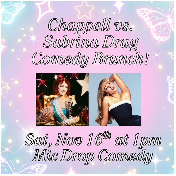 Chappell vs Sabrina Drag Comedy Brunch Headshot