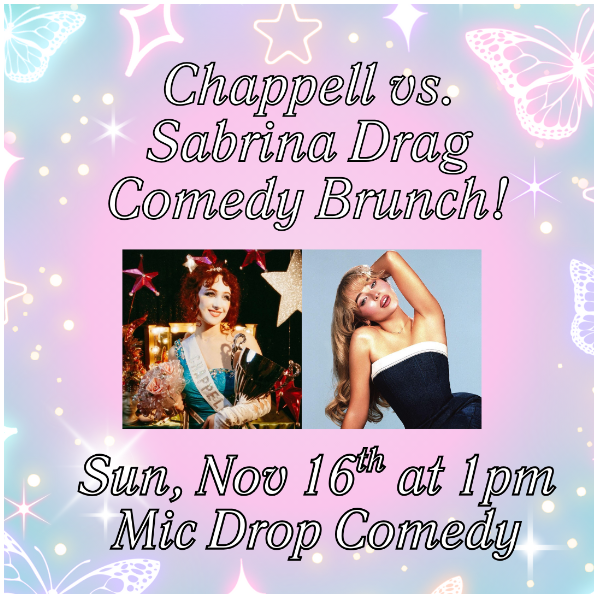Chappell vs Sabrina Drag Comedy Brunch Headshot