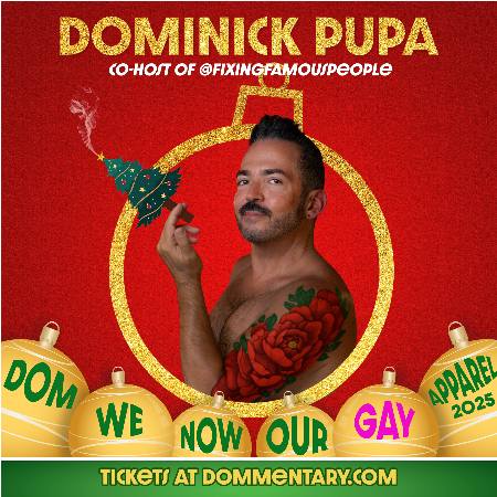 DOM WE NOW OUR GAY APPAREL Headshot