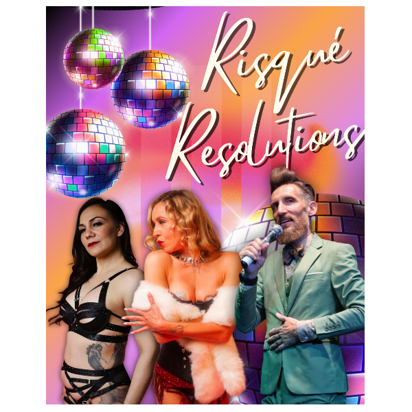 Risqué Resolutions, NYE Burlesque Celebration! Headshot
