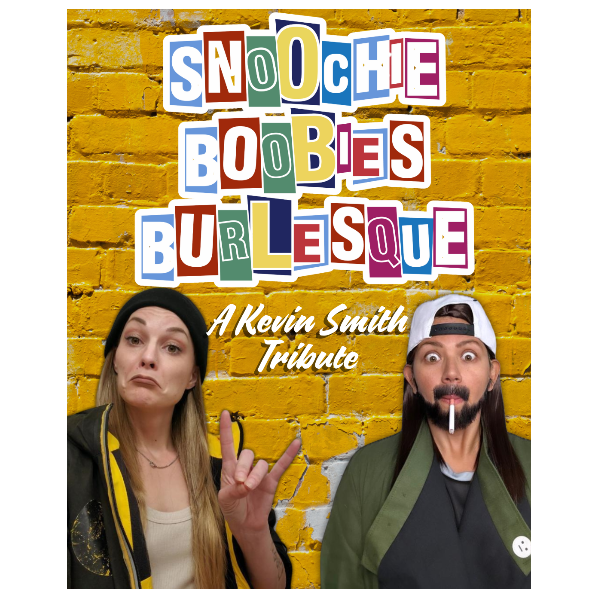 Snoochie Boobies Burlesque: Kevin Smith Parody Headshot
