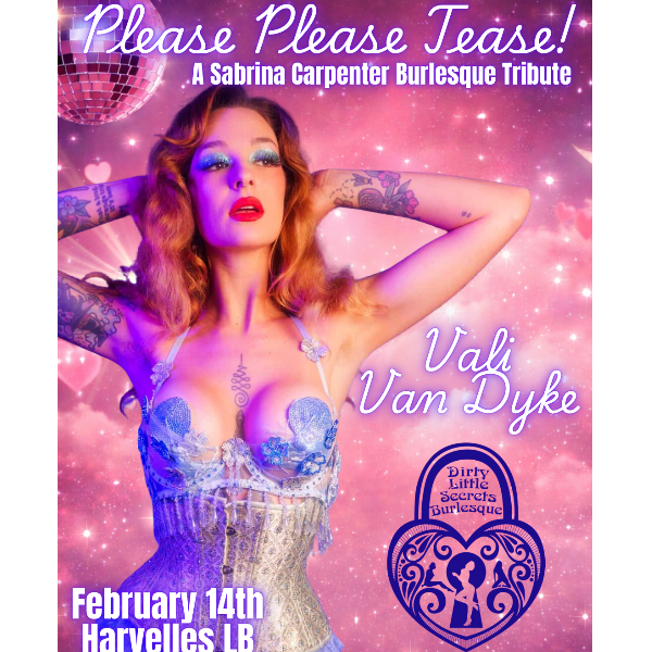 Please Please Tease! A Sabrina Carpenter Burlesque Tribute