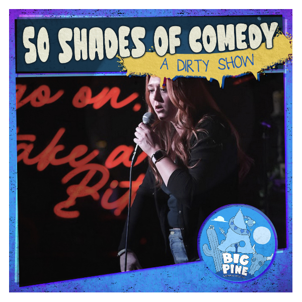50 Shades of Comedy at Big Pine Headshot