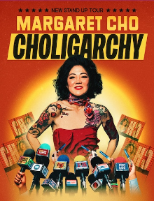 Special Event: Margaret Cho: Choligarchy