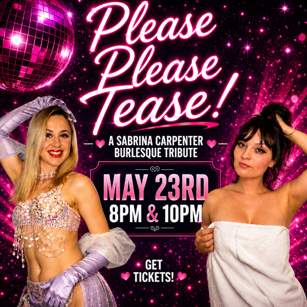 Please Please Tease! A Sabrina Carpenter Burlesque Tribute