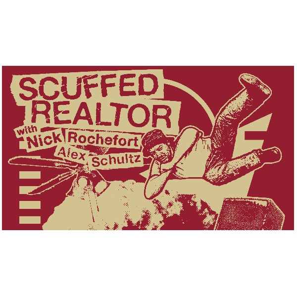 Scuffed Realtor with Nick Rochefort and Alex Schultz Headshot