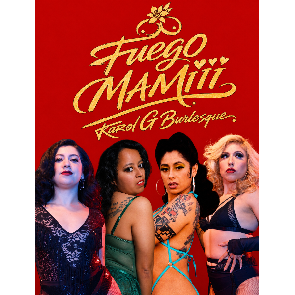 Fuego: Mamiii a Karol G Burlesque Show Headshot