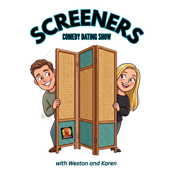 Screeners: Comedy Dating Show Headliner Image