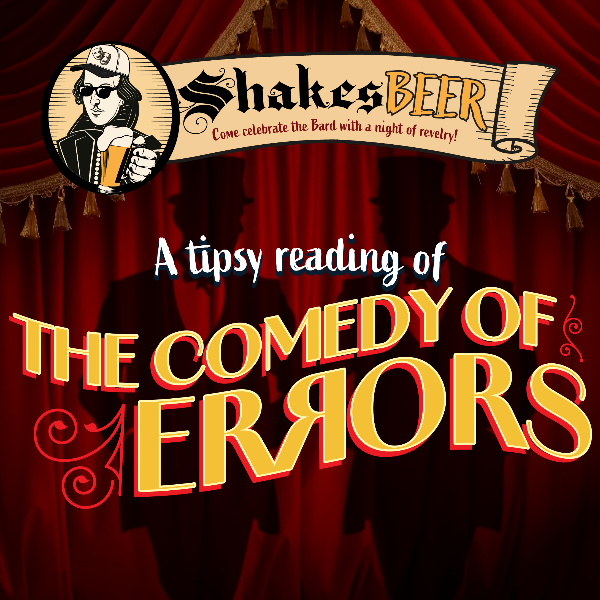ShakesBEER: The Comedy of Errors Headshot