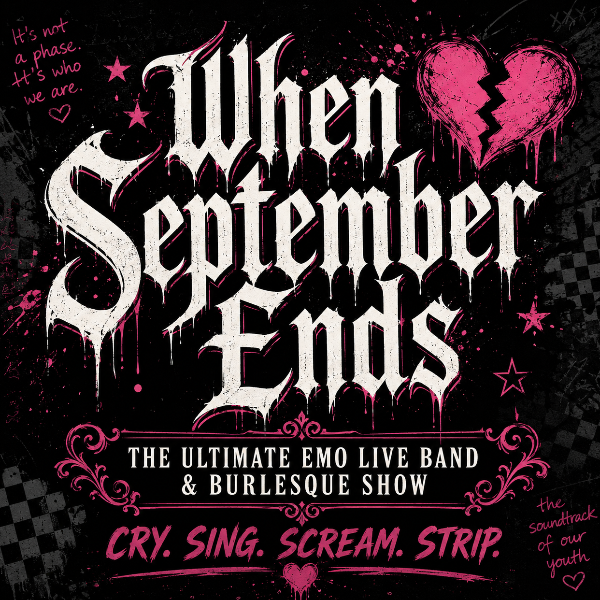 When September Ends The Ultimate Emo Live Band & Burlesque Show Headshot