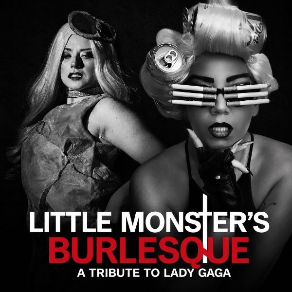 Little Monster's Burlesque: Gaga Tribute Headshot