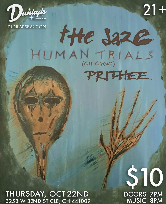 Human Trials, The Daze, Prithee Headliner Image